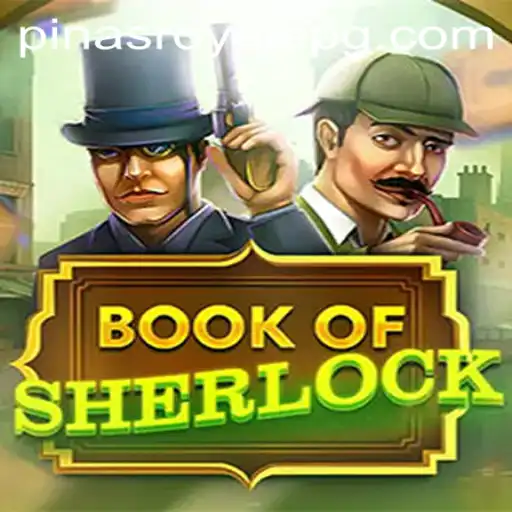 Discover the Thrilling World of BookOfSherlock and PinasRoyale