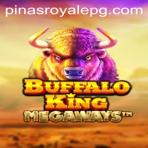 Discover the Thrilling World of BuffaloKing in PinasRoyale