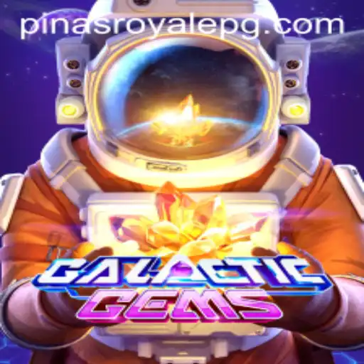 GalacticGems and PinasRoyale: A Journey Through the Universe of Competitive Gaming