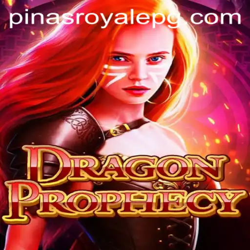 Discover the World of DragonProphecy: Unleash the Power of PinasRoyale