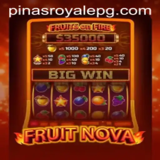 FruitNova: Discover the Excitement of PinasRoyale