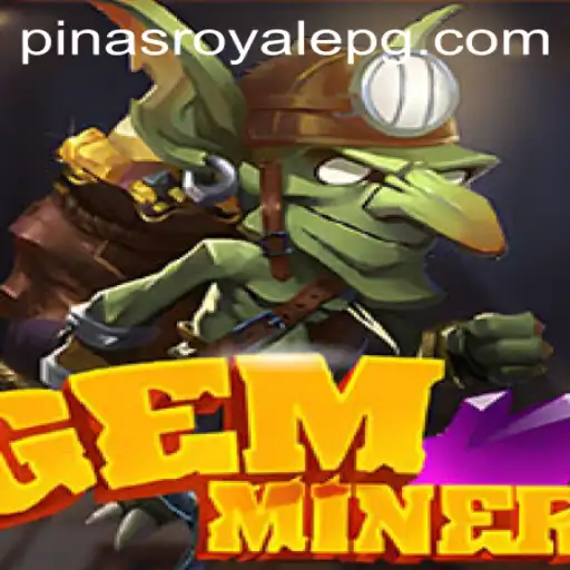 Exploring GemMiner: The Fascinating World of PinasRoyale