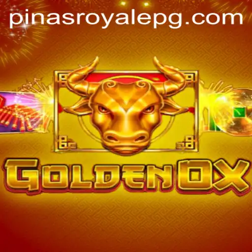 Discover the Thrilling World of GoldenOx: A Gateway to PinasRoyale Adventures