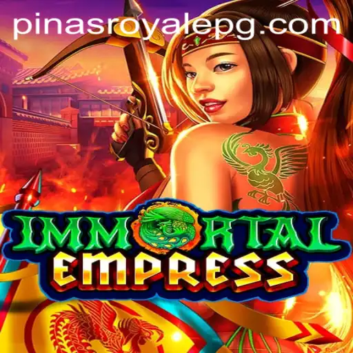 ImmortalEmpress: Discover the Alluring World of PinasRoyale