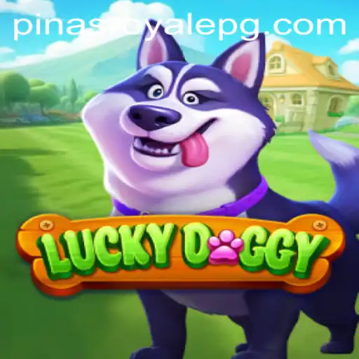 Discover the Thrilling World of LuckyDoggy in PinasRoyale