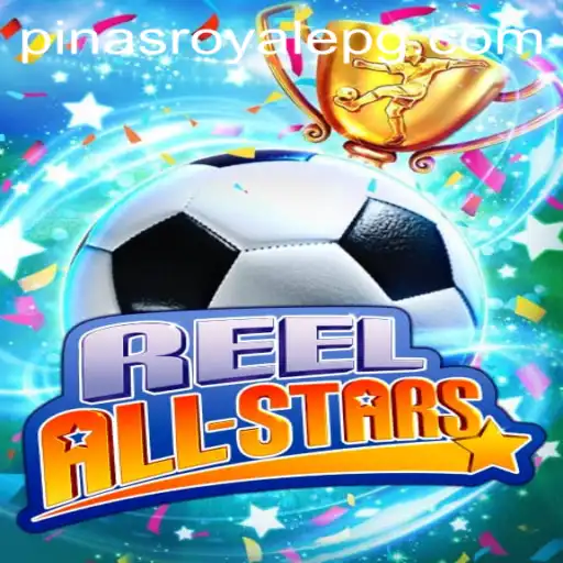 ReelAllStars and PinasRoyale: A Dynamic Gaming Experience