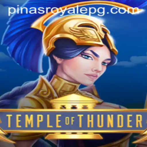 Discover the Thrilling World of TempleofThunder in PinasRoyale